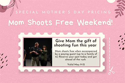 Mom Shoots Free on Mother's Day Weekend
